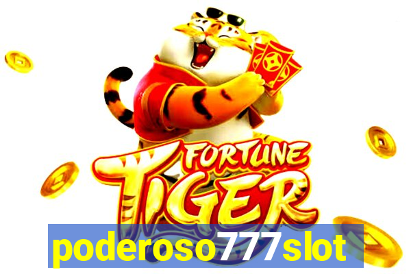 poderoso777slot