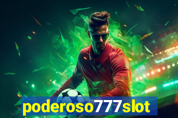 poderoso777slot