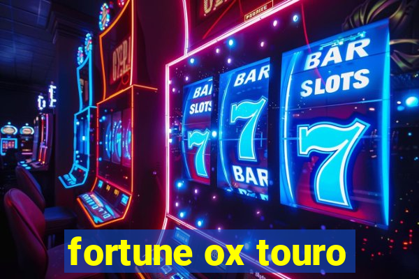 fortune ox touro