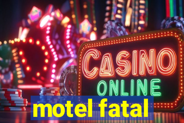 motel fatal
