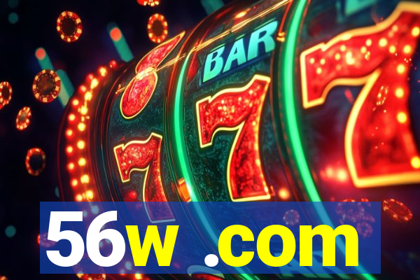 56w .com