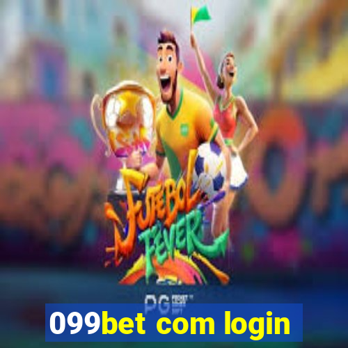 099bet com login