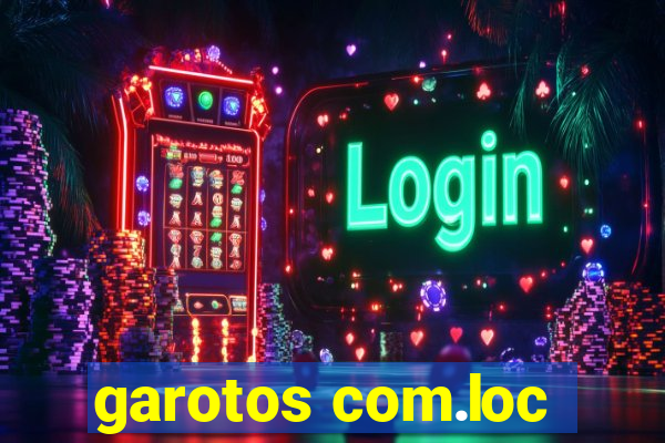garotos com.loc