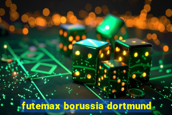 futemax borussia dortmund