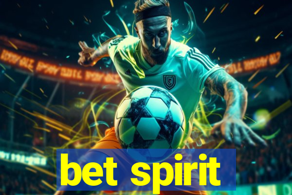 bet spirit