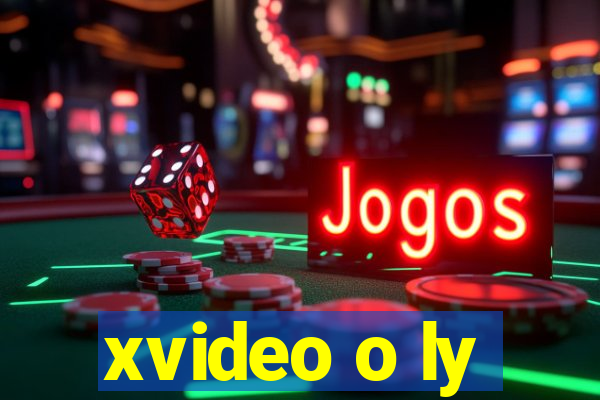 xvideo o ly