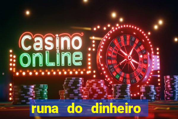 runa do dinheiro como ativar