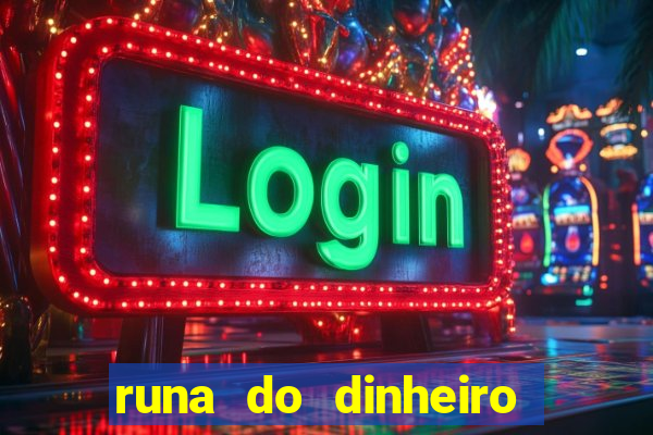 runa do dinheiro como ativar