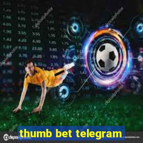 thumb bet telegram