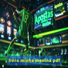 livro minha menina pdf