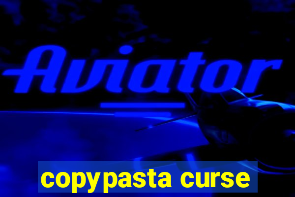 copypasta curse