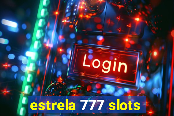 estrela 777 slots