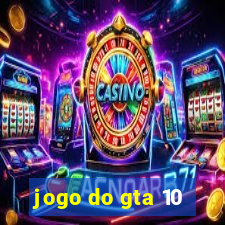 jogo do gta 10