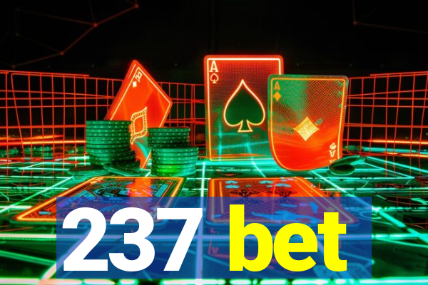 237 bet
