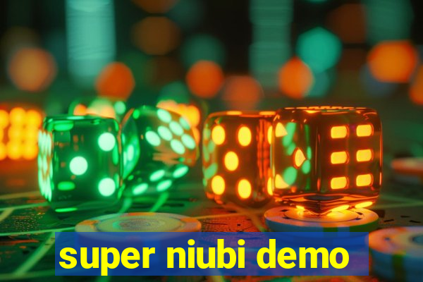 super niubi demo