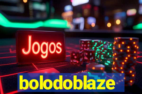 bolodoblaze