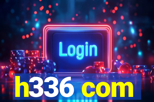 h336 com