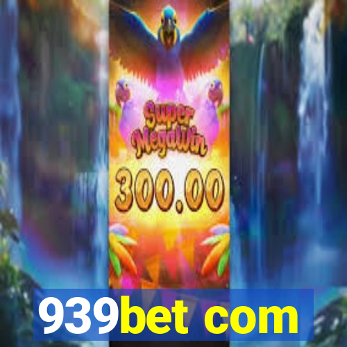 939bet com