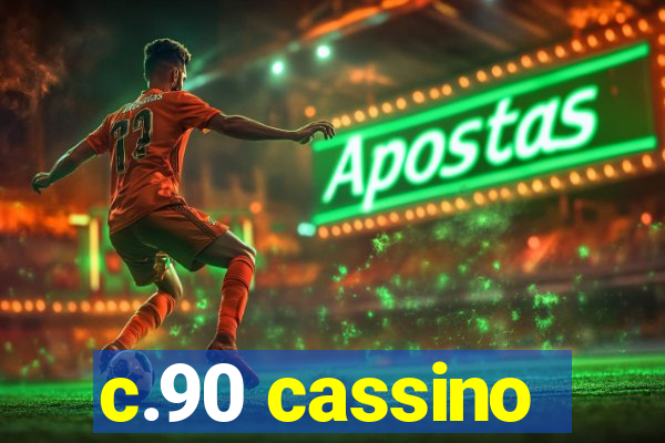 c.90 cassino