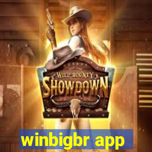 winbigbr app