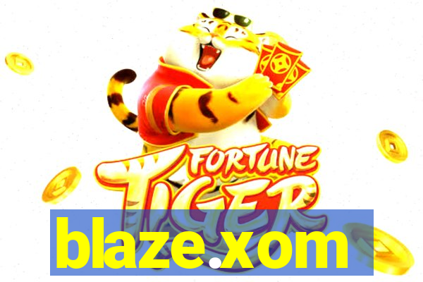 blaze.xom