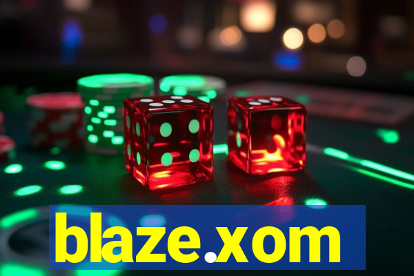 blaze.xom