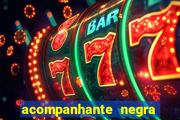 acompanhante negra sao paulo