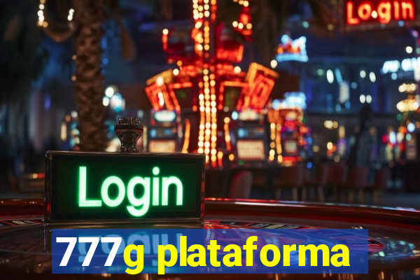 777g plataforma