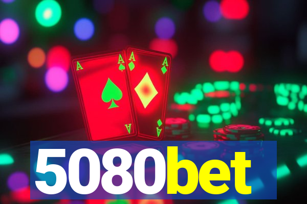 5080bet