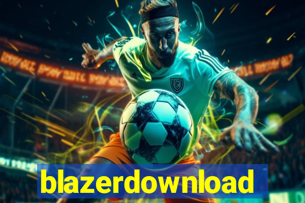 blazerdownload