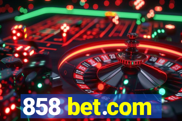 858 bet.com