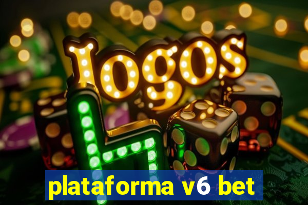 plataforma v6 bet