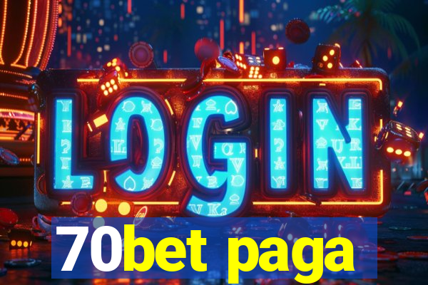 70bet paga