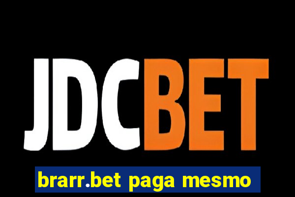 brarr.bet paga mesmo