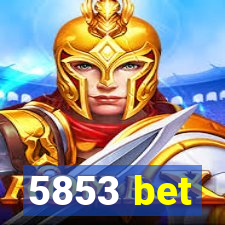 5853 bet
