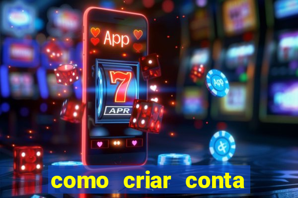 como criar conta nova em plataforma de jogos