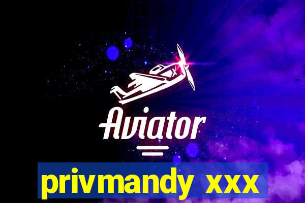 privmandy xxx