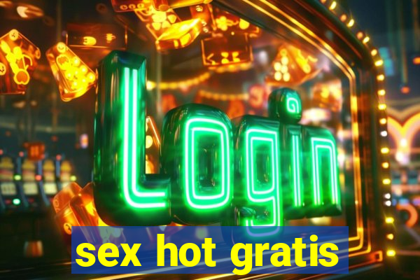 sex hot gratis