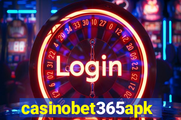 casinobet365apk