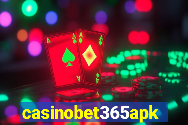 casinobet365apk