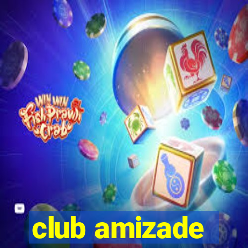 club amizade