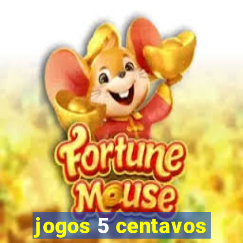 jogos 5 centavos