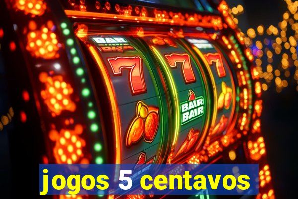 jogos 5 centavos