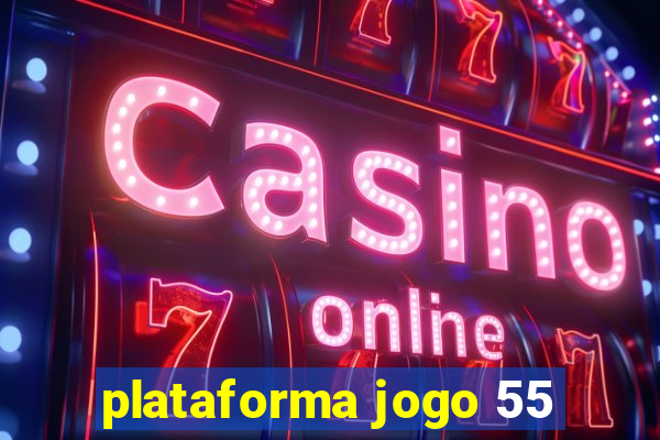 plataforma jogo 55