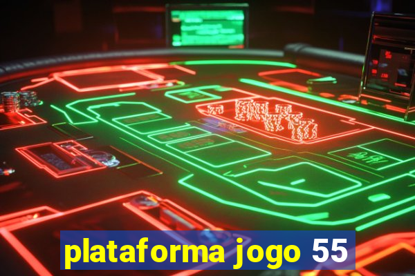 plataforma jogo 55