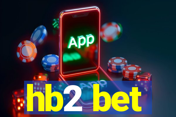 hb2 bet