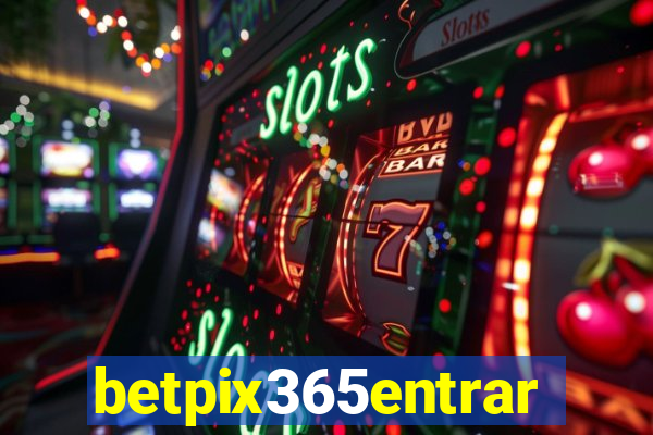 betpix365entrar