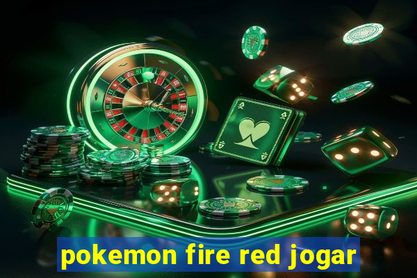 pokemon fire red jogar