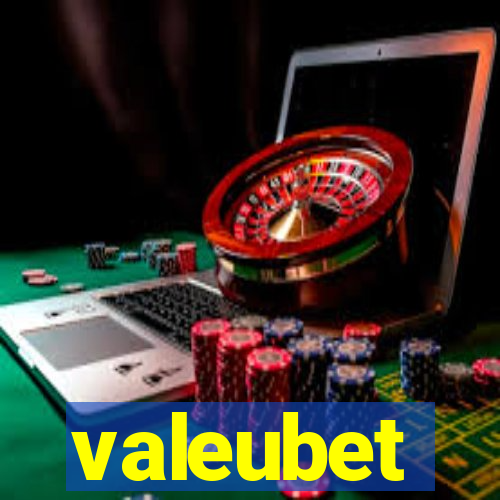 valeubet