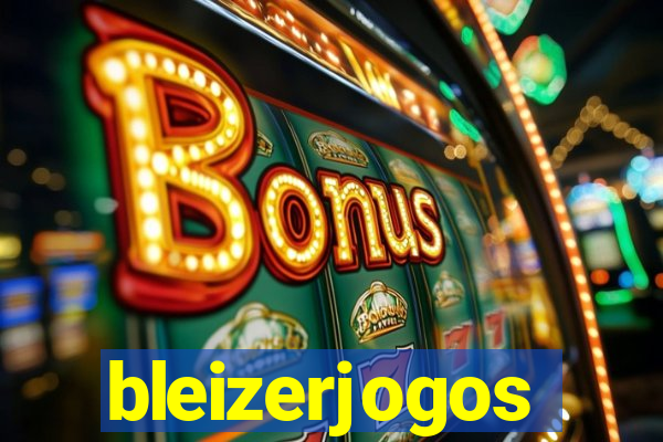 bleizerjogos